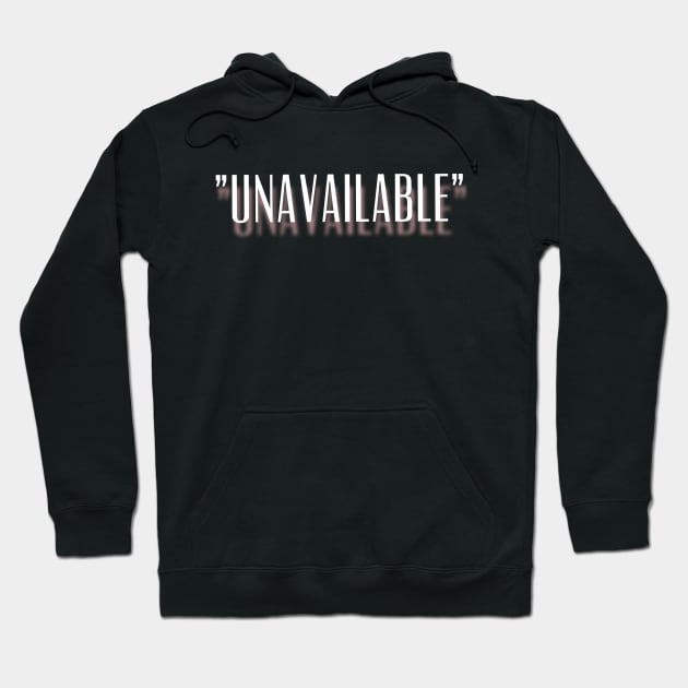 "Unavailable" New Design Hoodie by mpdesign